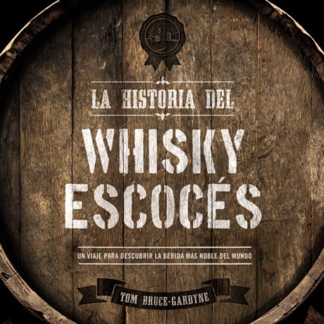 La historia del whisky escoces